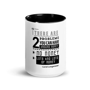 "2 Problems with Money"- Mug