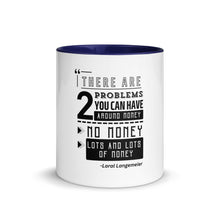 Load image into Gallery viewer, "2 Problems with Money"- Mug