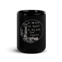 Load image into Gallery viewer, A Man Is Not A Plan Black Glossy Mug