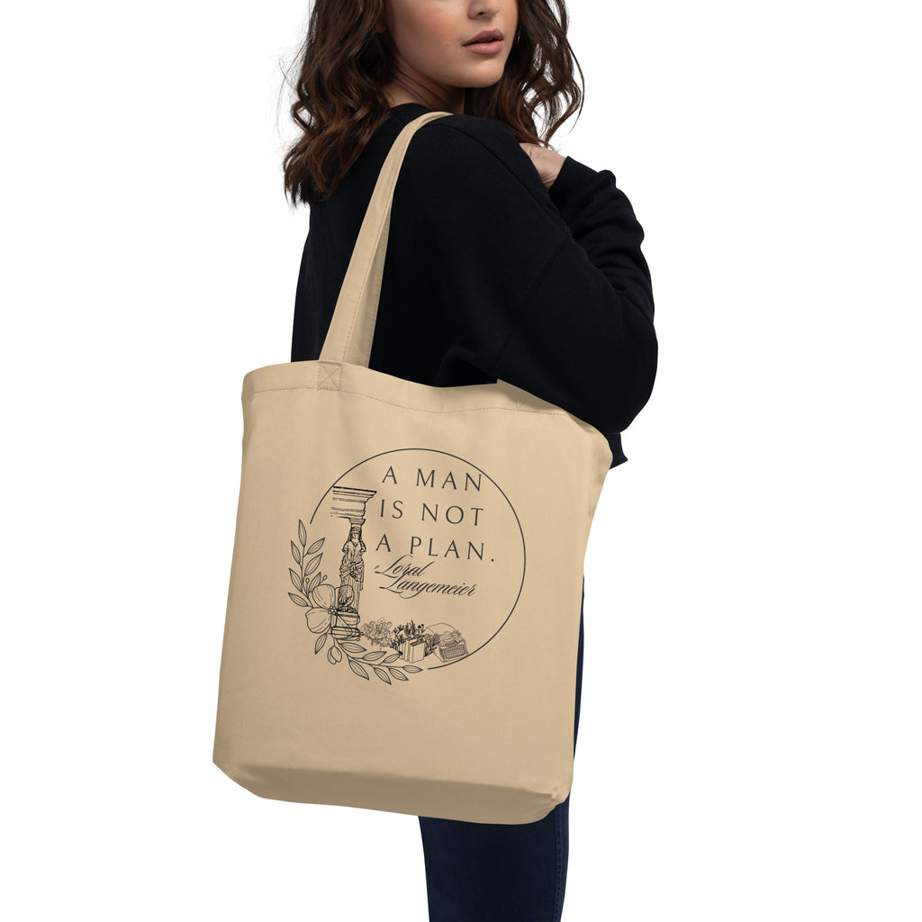 A Man Is Not A Plan Eco Tote Bag