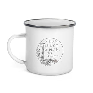 A Man Is Not A Plan Enamel Mug