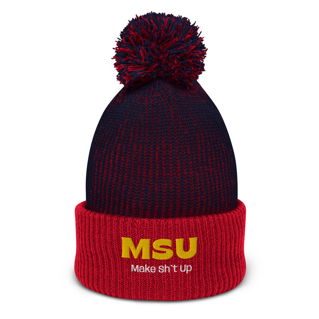MSU : Make Sh*t up! Pom-Pom Beanie