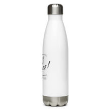 Load image into Gallery viewer, Say Yes! Stainless steel water bottle