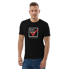 Load image into Gallery viewer, Say Yes! Unisex organic cotton t-shirt