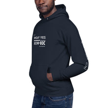 Load image into Gallery viewer, Say Yes and Figure Out How - Hoodie