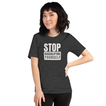 Load image into Gallery viewer, Stop Disqualifying Yourself Unisex t-shirt