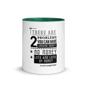 "2 Problems with Money"- Mug