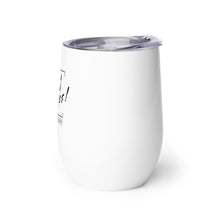 Load image into Gallery viewer, Say Yes! Wine tumbler