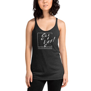 Say Yes! Women's Racerback Tank