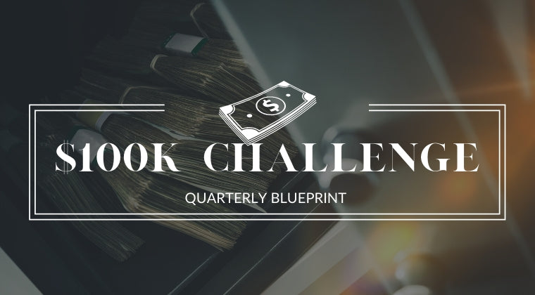 $100K Quarterly Blueprint