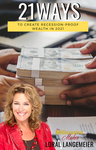 21 Ways to Create Recession-Proof Wealth in 2021
