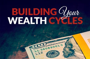 Building Your Wealth Cycles