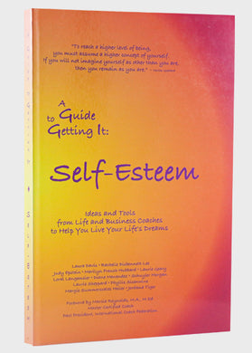 Guide to Getting it: Self Esteem
