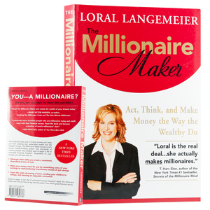 The Millionaire Maker - Act, Think and Make Money the Way the Wealthy Do  -*SOLD OUT-