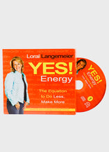 Load image into Gallery viewer, YES! Energy - The Equation to Do Less, Make More!