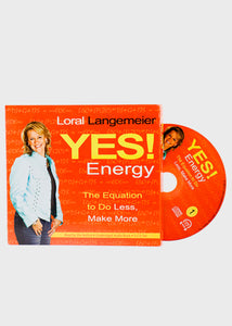 YES! Energy - The Equation to Do Less, Make More!