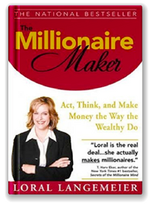 The Millionaire Maker - Act, Think and Make Money the Way the Wealthy Do  -*SOLD OUT-