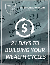 Load image into Gallery viewer, 21 Days To Building Your Wealth Cycles