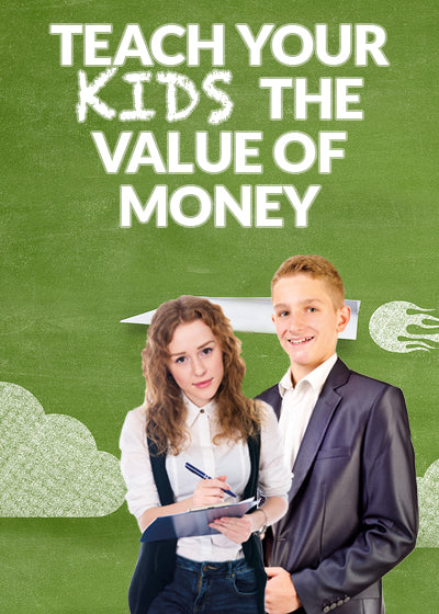 Teach Your Kids The Value Of Money